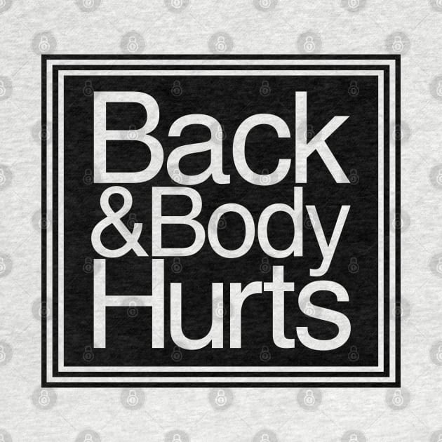 Back & Body Hurts by Zakzouk-store